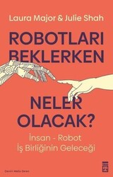 Timaş Yayınları - Robotları Beklerken Neler Olacak