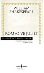 İş Bankası Kültür Yayınları - Romeo ve Juliet - Hasan Ali Yücel Klasikleri - William Shakespeare - Ciltli