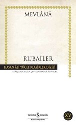 İş Bankası Kültür Yayınları - Rubailer - Hasan Ali Yücel Klasikleri - Mevlana Celaleddin-i Rumi