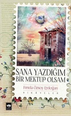 Sana Yazdığım Bir Mektup Olsam - Funda Özsoy Erdoğan
