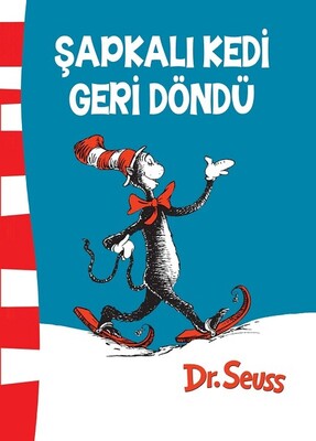 Şapkalı Kedi Geri Döndü - Seda Çıngay Mellor - Dr. Seuss