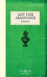 İş Bankası Kültür Yayınları - Semaver - Sait Faik Abasıyanık - Ciltli