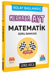 Şenol Hoca Yayınları - Şenol Hoca Merhaba AYT Matematik Soru Bankası