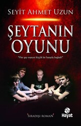 Hayat Yayıncılık - Şeytanın Oyunu - Seyit Ahmet Uzun