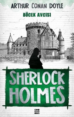 Sherlock Holmes Böcek Avcısı - Sir Arthur Conan Doyle