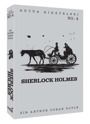 Sherlock Holmes Bütün Hikayeleri 4 - Sir Arthur Conan Doyle