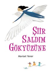 Tudem Yayınları - Şiir Saldım Gökyüzüne - Mavisel Yener
