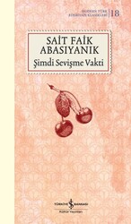 İş Bankası Kültür Yayınları - Şimdi Sevişme Vakti Sait Faik Abasıyanık