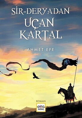 Sir Derya'dan Uçan Kartal - Ahmet Efe