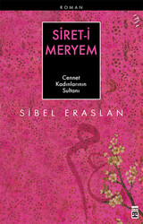 Timaş Yayınları - Siret-i Meryem - Sibel Eraslan
