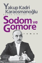 İletişim Yayınları - Sodom ve Gomore - Yakup Kadri Karaosmanoğlu