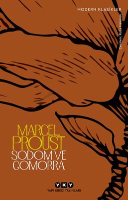 Sodom ve Gomorra - Kayıp Zamanın İzinde 4. Kitap - Marcel Proust