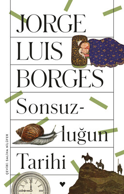 Sonsuzluğun Tarihi - Jorge Luis Borges