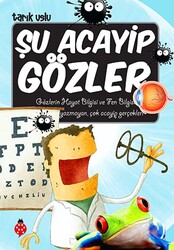 Uğurböceği Yayınları - Şu Acayip Gözler - Tarık Uslu