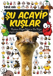 Uğurböceği Yayınları - Şu Acayip Kuşlar - Tarık Uslu