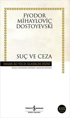 Suç ve Ceza - Hasan Ali Yücel Klasikleri - Fyodor Mihayloviç Dostoyevski - Ciltli