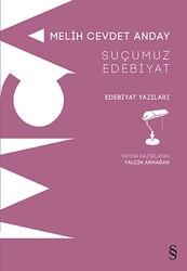 Everest Yayınları - Suçumuz Edebiyat - Melih Cevdet Anday