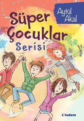 Tudem Yayınları - Süper Çocuklar Serisi - 4 Kitap Takım - Aytül Akal