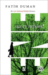 Nesil Yayınları - Sus Ey Nefsim - Fatih Duman
