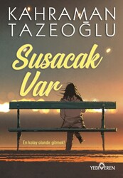 Yediveren Yayınları - Susacak Var - Kahraman Tazeoğlu