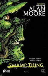 İthaki Yayınları - Swamp Thing Efsanesi: 1. Cilt - Alan Moore