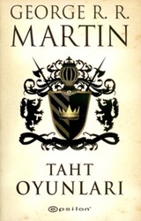 Epsilon Yayınevi - Taht Oyunları - George R. R. Martin