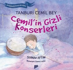 Pan Yayıncılık - Tanburi Cemil Bey - Cemil in Gizli Konserleri - Serhan Aytan