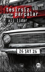 İthaki Yayınları - Tesirsiz Parçalar - Ali Lidar