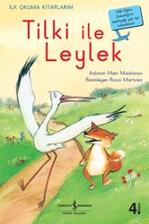 İş Bankası Kültür Yayınları - Tilki ile Leylek - İlk Okuma Kitaplarım - Mairi Mackinnon