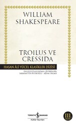 İş Bankası Kültür Yayınları - Troilus ve Cressida - Hasan Ali Yücel Klasikleri - William Shakespeare