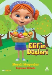 Doğan Çocuk - TRT Çocuk Elif in Düşleri Neşeli Meyveler Boyama Kitabı