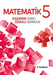 Tudem Yayınları - Tudem 5.Sınıf Matematik Kazanım Odaklı Soru Bankası
