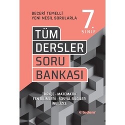 Tudem Yayınları - Tudem 7.Sınıf Tüm Dersler Beceri Temelli Soru Bankası