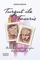Hayy Kitap - Turgut ile Tomris - Sıddık Akbayır