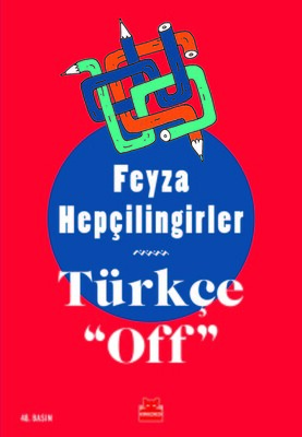 Türkçe Off - Feyza Hepçilingirler