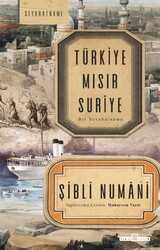 Timaş Yayınları - Türkiye Mısır Suriye - Bir Seyahatname - Şibli Numani