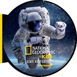 Beta Kids - Uzayı Keşfediyorum: Astronot - National Geographic Kids