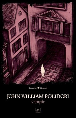 Vampir - Karanlık Kitaplık - John William Polidori