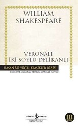 İş Bankası Kültür Yayınları - Veronalı İki Soylu Delikanlı - Hasan Ali Yücel Klasikleri - William Shakespeare