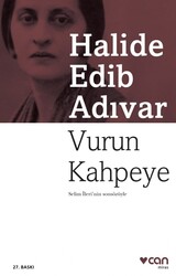 Can Yayınları - Vurun Kahpeye - Halide Edib Adıvar