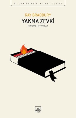 Yakma Zevki Fahrenheit 451 Öyküleri - Ray Bradbury