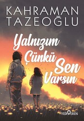 Yediveren Yayınları - Yalnızım Çünkü Sen Varsın - Kahraman Tazeoğlu