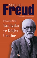 Say Yayınları - Yanılgılar ve Düşler Üzerine - Sigmund Freud
