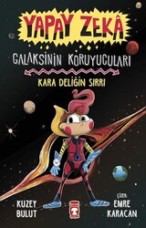 Timaş Yayınları - Yapay Zeka: Galaksinin Koruyucuları - Kara Deliğin Sırrı - Kuzey Bulut