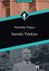 Dergah Yayınları - Yarınki Türkiye - Nurettin Topçu