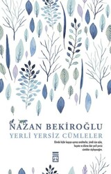 Timaş Yayınları - Yerli Yersiz Cümleler - Nazan Bekiroğlu