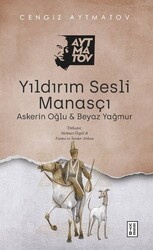 Ketebe Yayınları - Yıldırım Sesli Manasçı - Cengiz Aytmatov