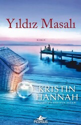 Pegasus Yayınları - Yıldız Masalı - Kristin Hannah