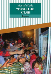Dergah Yayınları - Yoksulluk Kitabı - Mustafa Kutlu