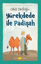 Beyan Yayınları - Yürekdede ile Padişah Gülücük Çocuk Kitapları 4 Ciltli Cahit Zarifoğlu